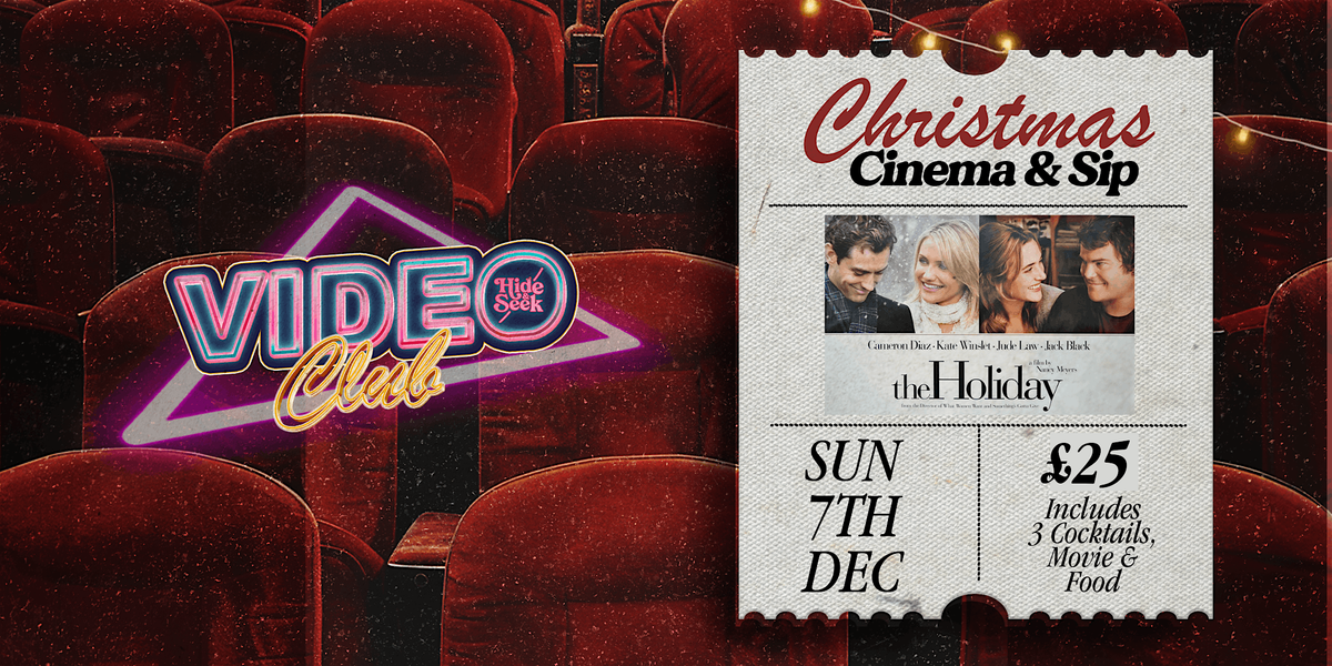 Hide & Seek Presents : Cinema & Sip - The Holiday with Cocktails