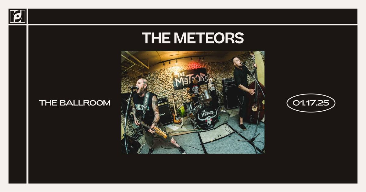 Resound Presents: The Meteors at The Ballroom on 1\/17