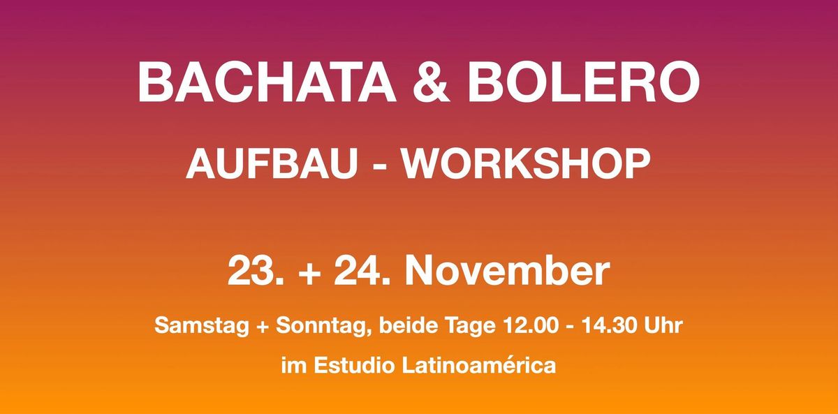 Bachata & Bolero Aufbau-Workshop