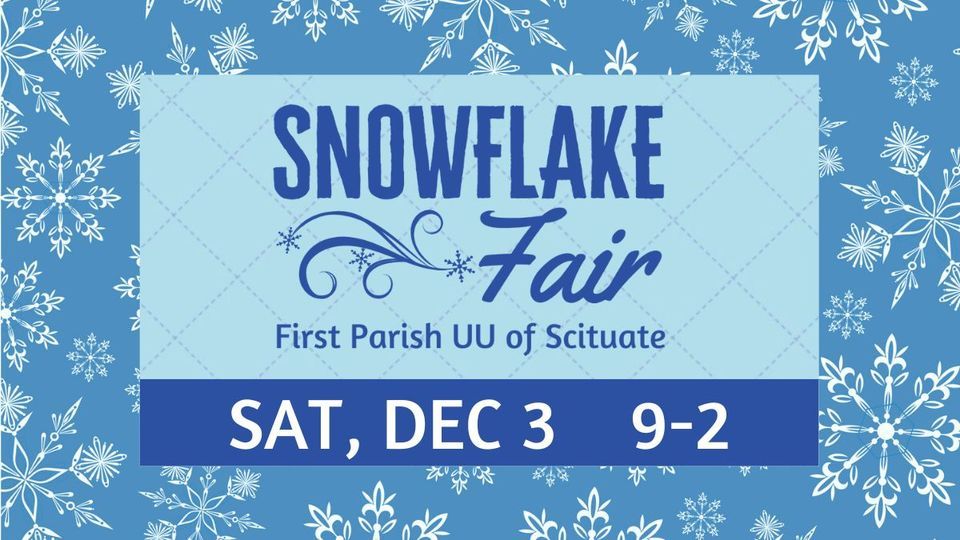 Snowflake Fair, First Parish Unitarian Universalist Church of Scituate