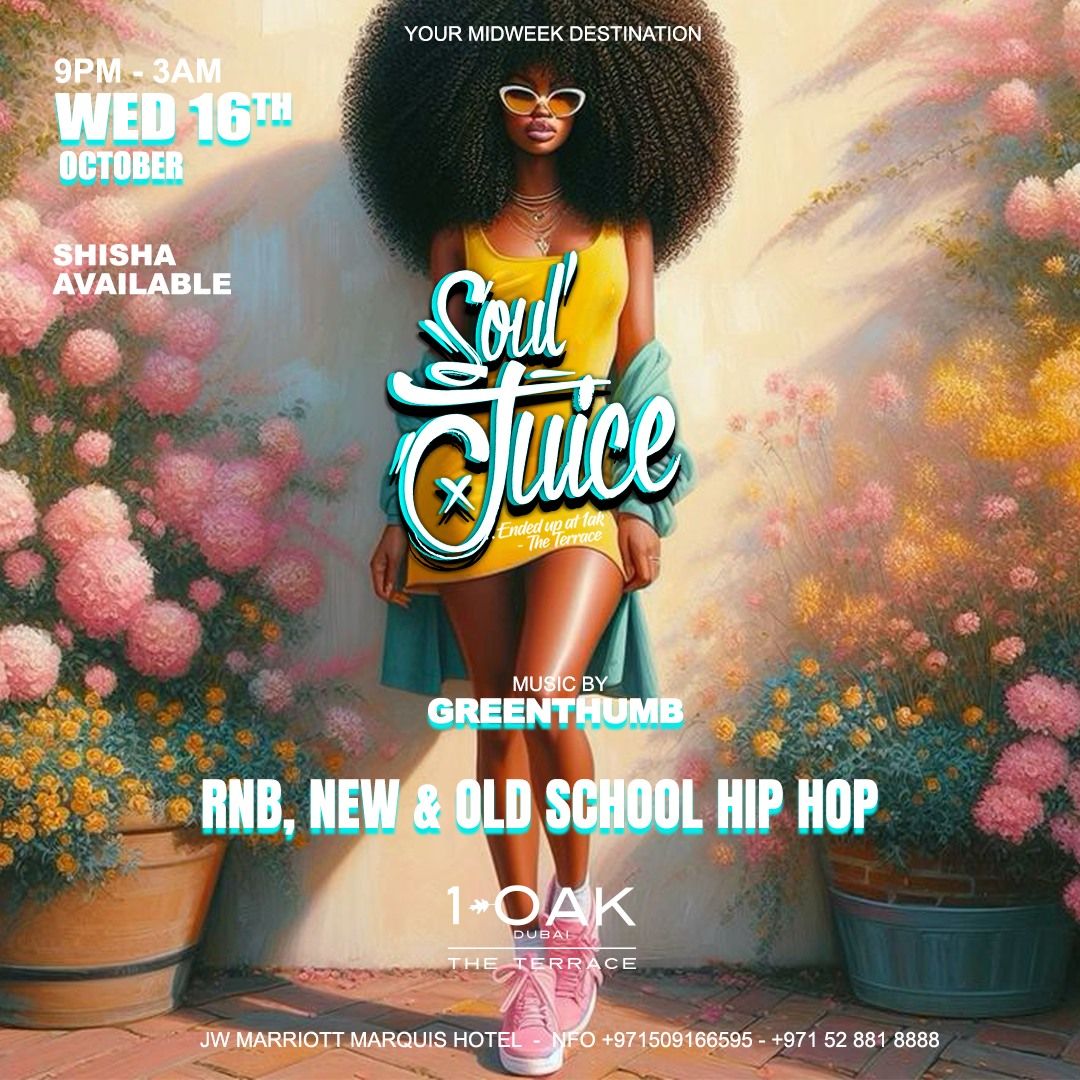 SOUL JUICE AT 1OAK TERRACE