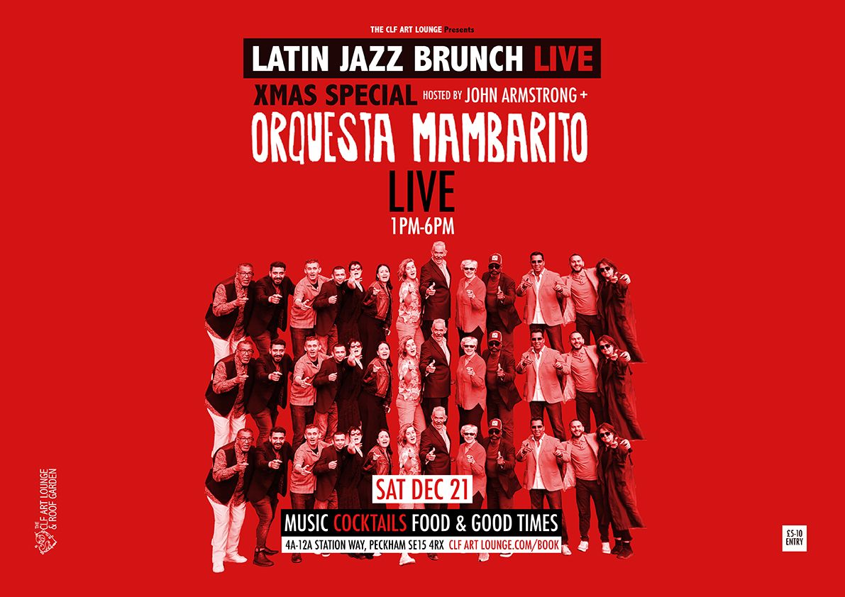 Latin Jazz Brunch Live Xmas Special with Orquesta Mambarito (Live) + DJ John Armstrong