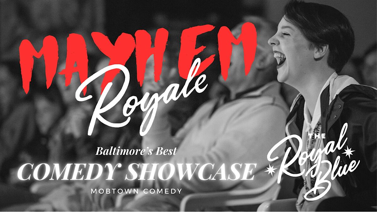 Mayhem Royale - Live Comedy Showcase