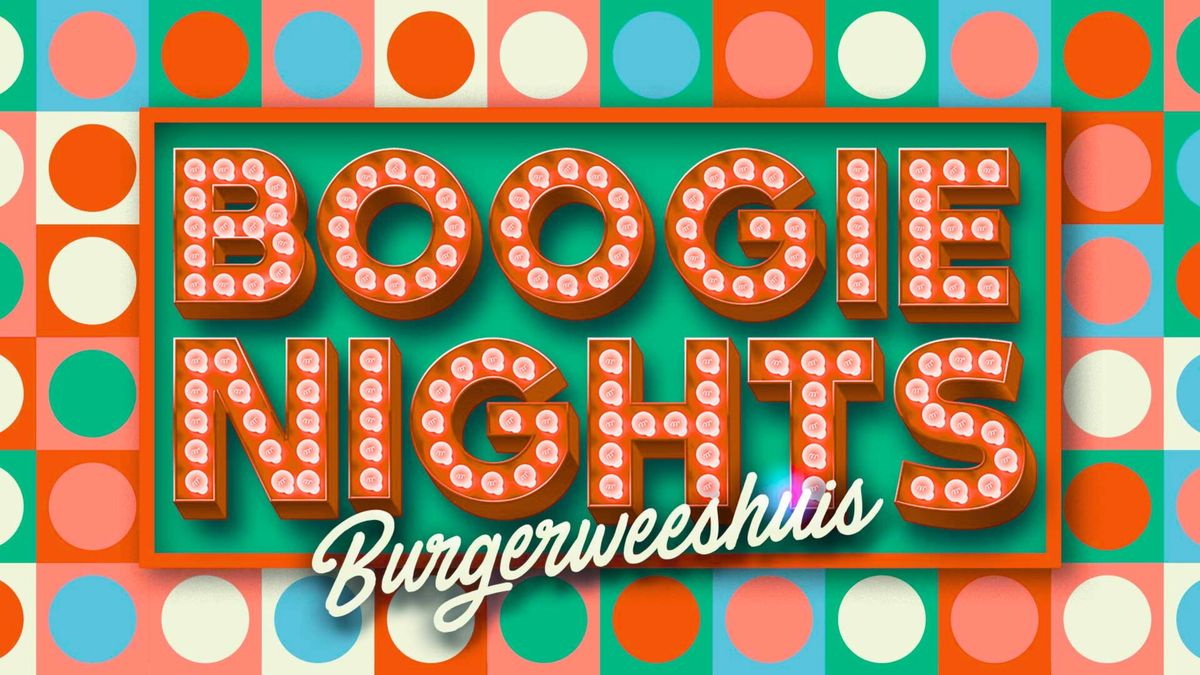 Boogie Nights Burgerweeshuis