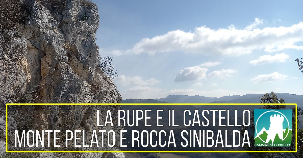 La Rupe e il Castello: Monte Pelato e Rocca Sinibalda