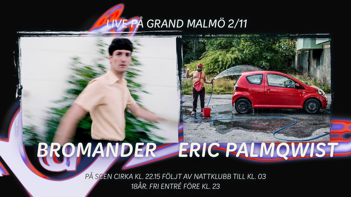 Bromander + Eric Palmqwist live p\u00e5 Grand