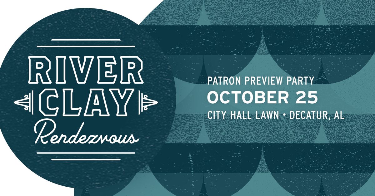 River Clay Rendezvous Preview Party