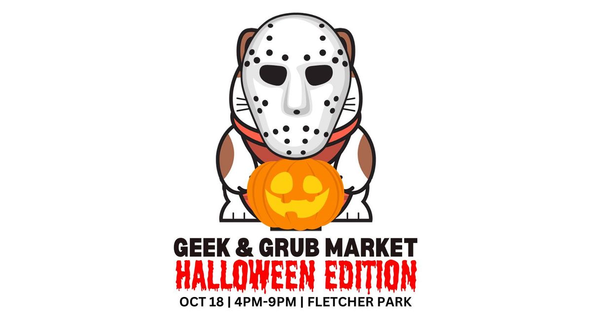 Raleigh Geek and Grub Market (Halloween Edition)