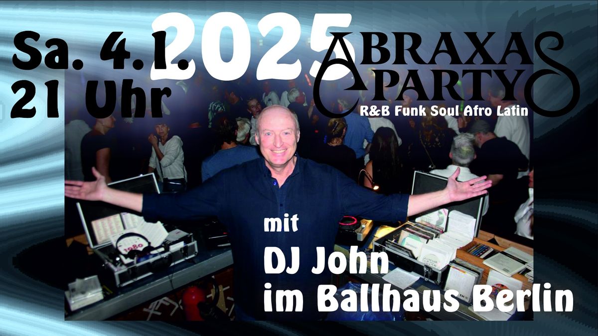 Abraxasparty mit DJ John im Ballhaus Berlin