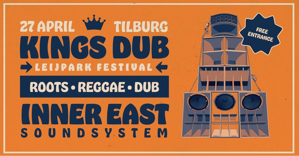 Kings Dub \/\/ Leijpark Festival