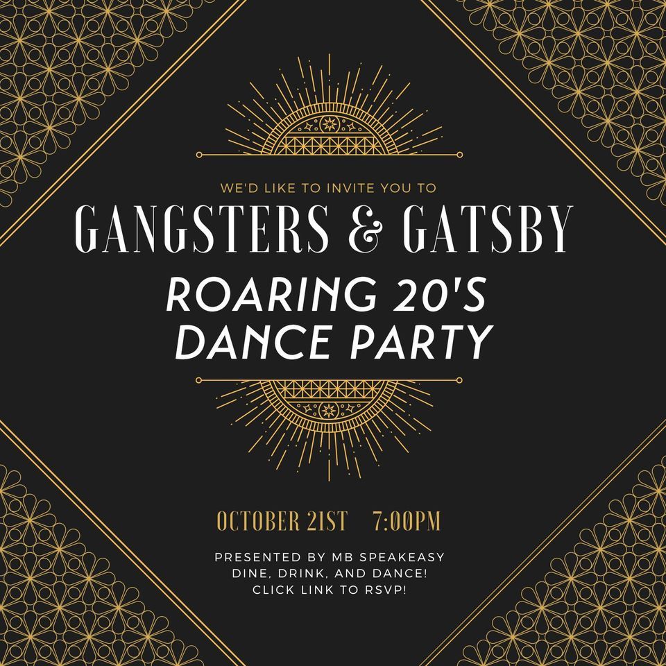 Gangsters and Gatsby!  Roaring 20's Dance Party