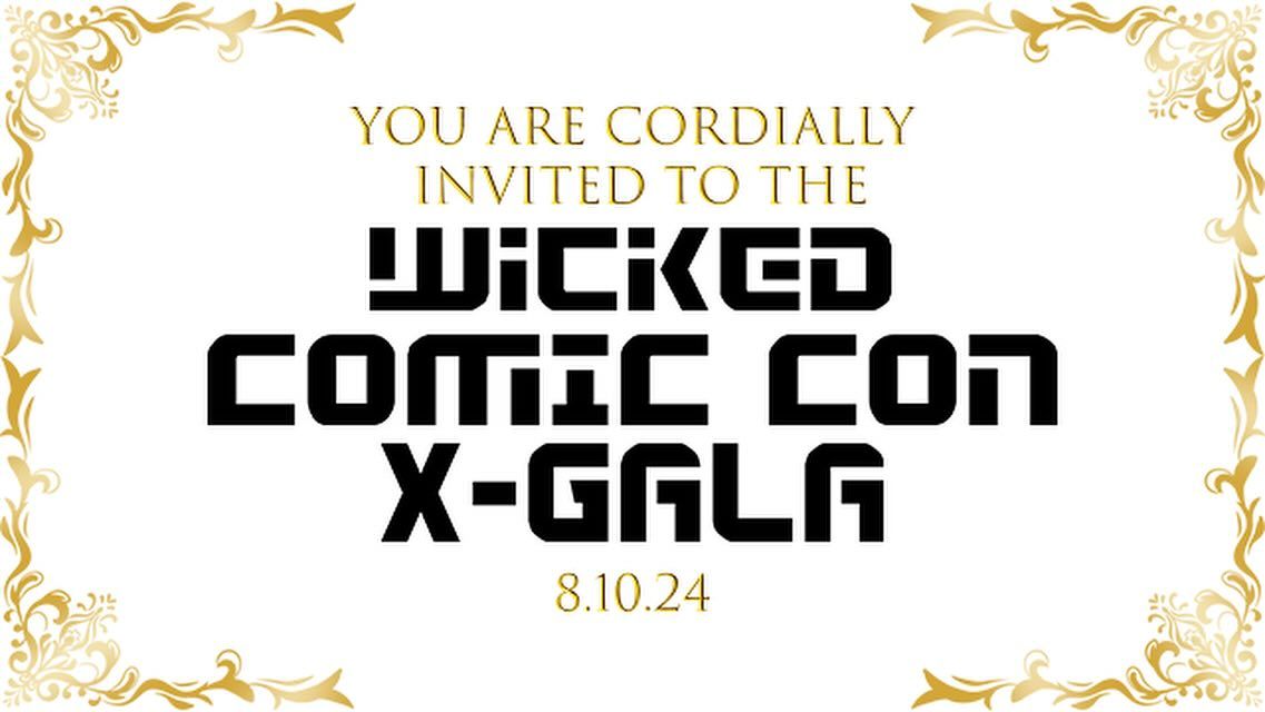 X-Gala | Wicked Comic Con Afterparty