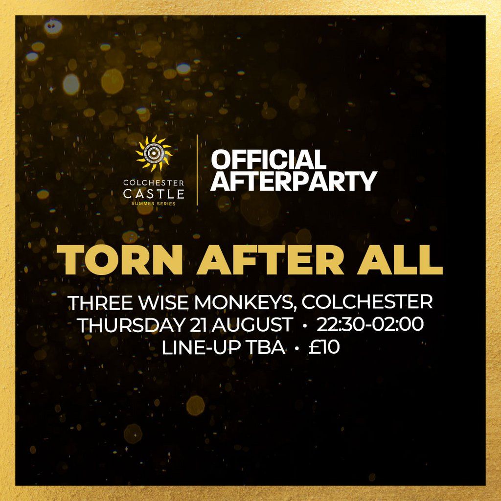 TORN AFTER ALL [Official CCSS Afterparty]