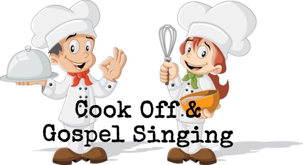 Cook Off and Gospel Singing 