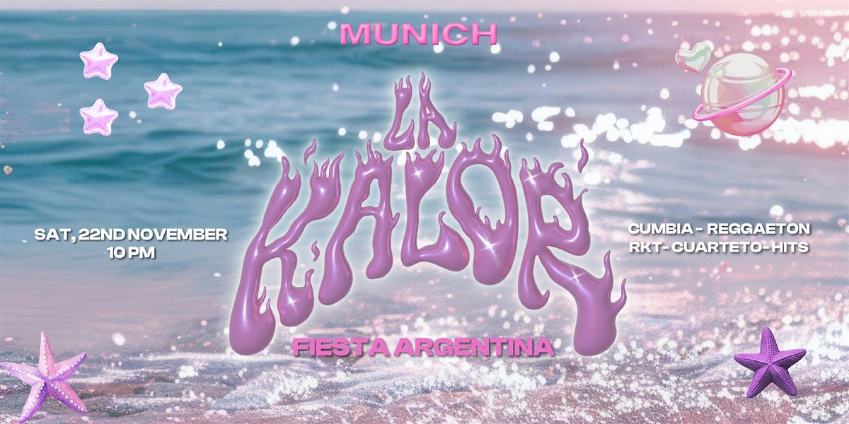 LA KALOR- FIESTA ARGENTINA MUNICH \u2764\ufe0f