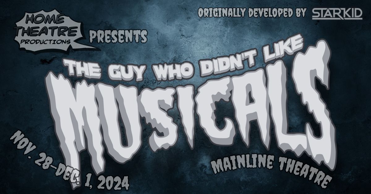 HTP Presents: The Guy Who Didn\u2019t Like Musicals