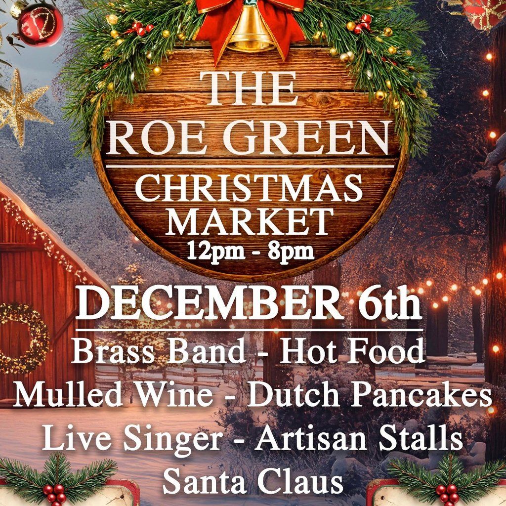 The Roe Green Artisan Christmas Market