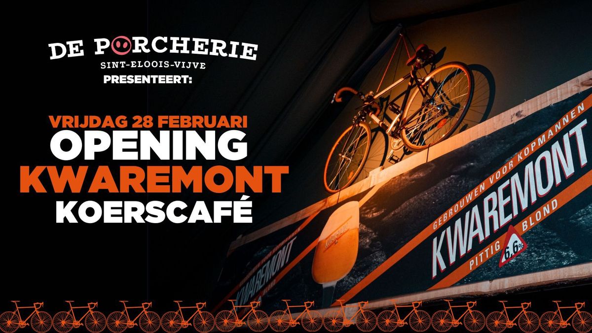 Opening Kwaremont Koerscaf\u00e9 \ud83d\udeb4\ud83c\udffb\u200d\u2642\ufe0f\ud83c\udf7a 