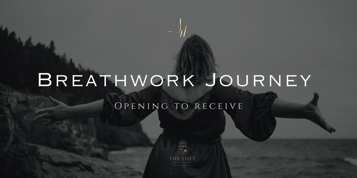 Breathwork Journey: Opening to Receive