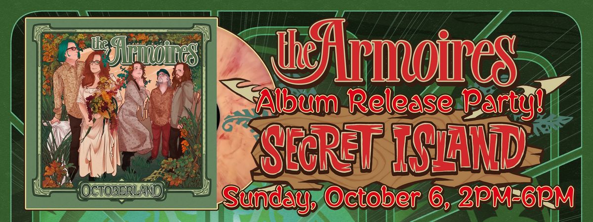 The Armoires: "Octoberland" Album Release Party