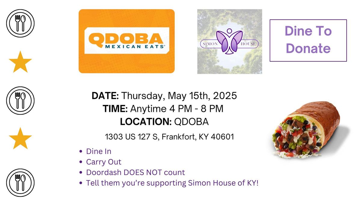 Qdoba "Dine To Donate" Night benefiting the Simon House of KY