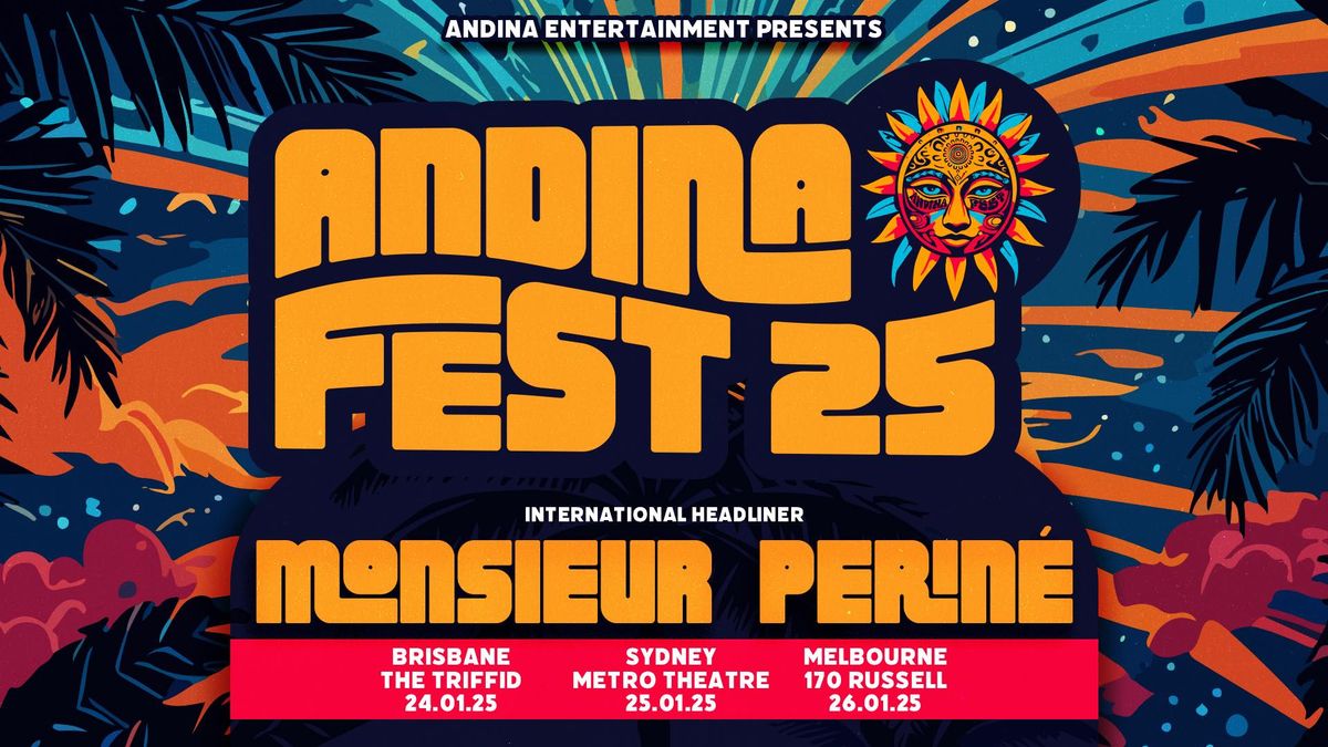 Andina Fest 25 - Monsieur Perin\u00e9 (MEL)