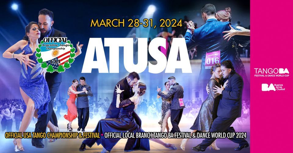 ATUSA OFFICIAL USA TANGO CHAMPIONSHIP & FESTIVAL    Official Preliminary of Tango BA Dance World Cup
