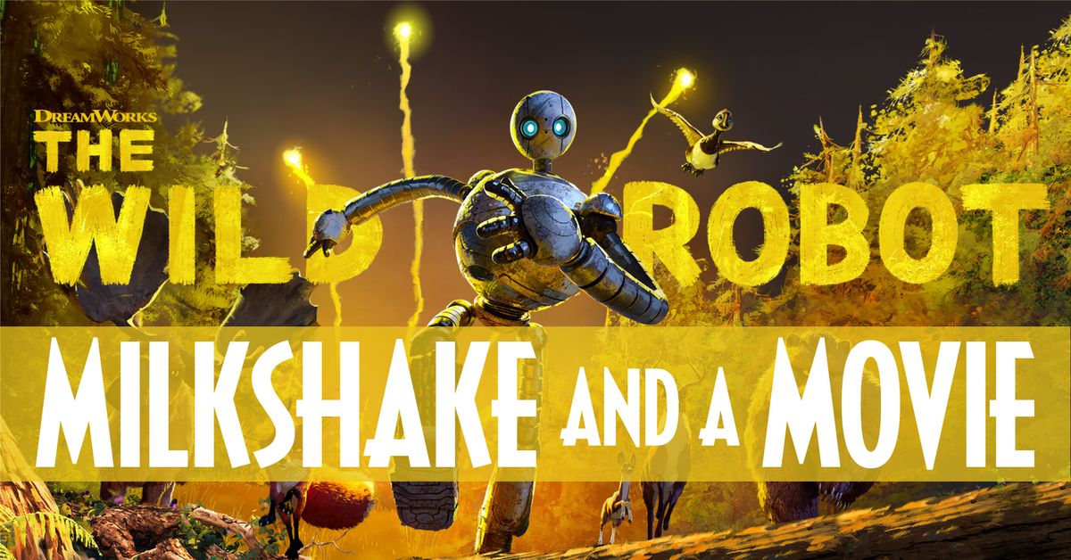 The Wild Robot Milkshake and a Movie Event MBG