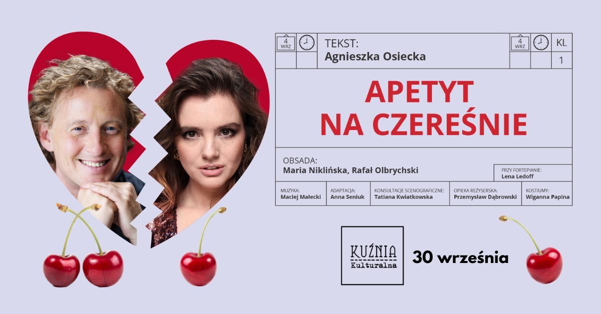 Apetyt na czere\u015bnie \u25cf Tekst: Agnieszka Osiecka \u25cf spektakl \/ minimusical \/\/ Warszawa Wilan\u00f3w