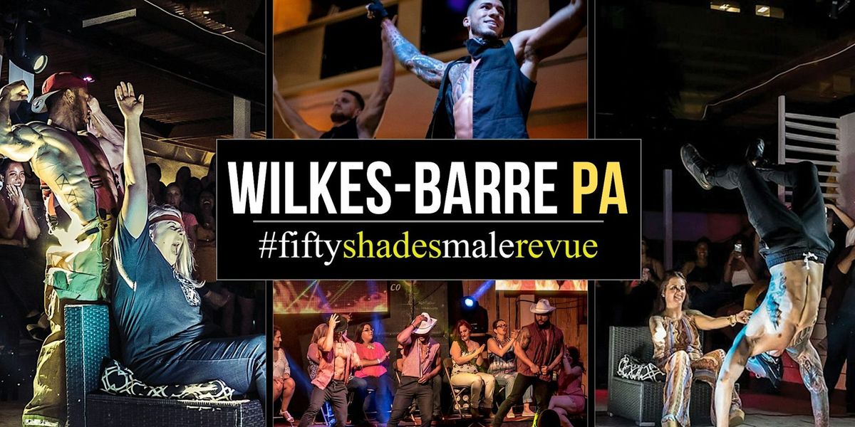 Wilkes-Barre PA | Shades of Men Ladies Night Out