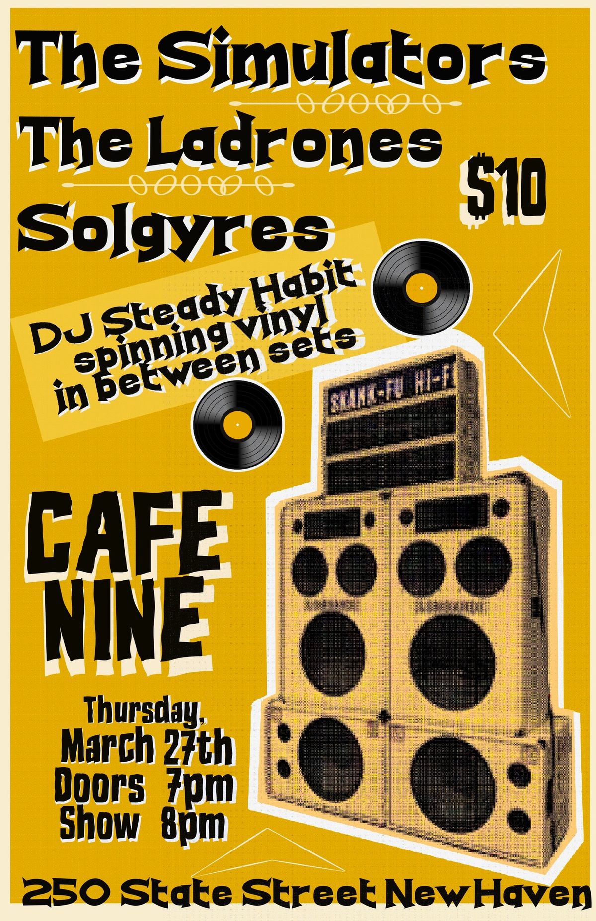 The Simulators \/ The Ladrones \/ Solgyres \/ DJ Steady Habit 