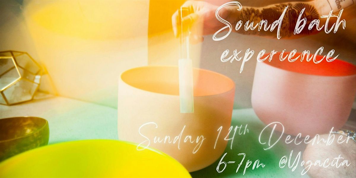 Sound Bath Experience @Yogacita