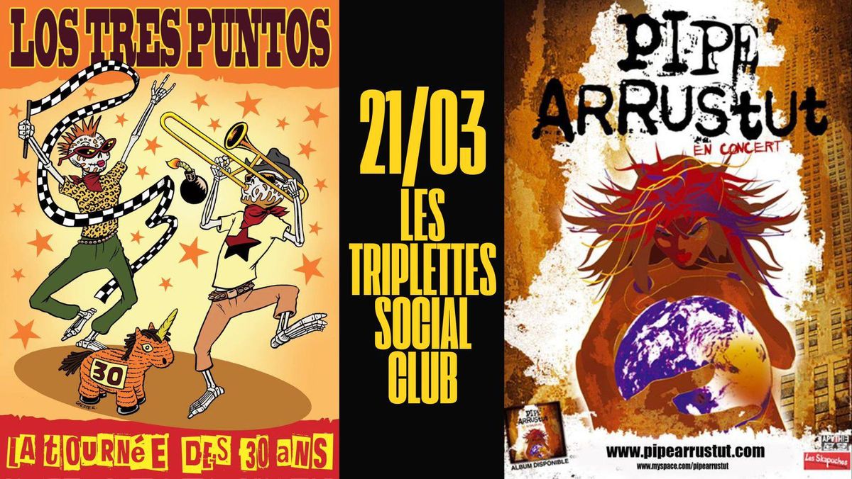 Los 3 Puntos et Pipe Arrustut  en concert  aux Triplettes Social Club