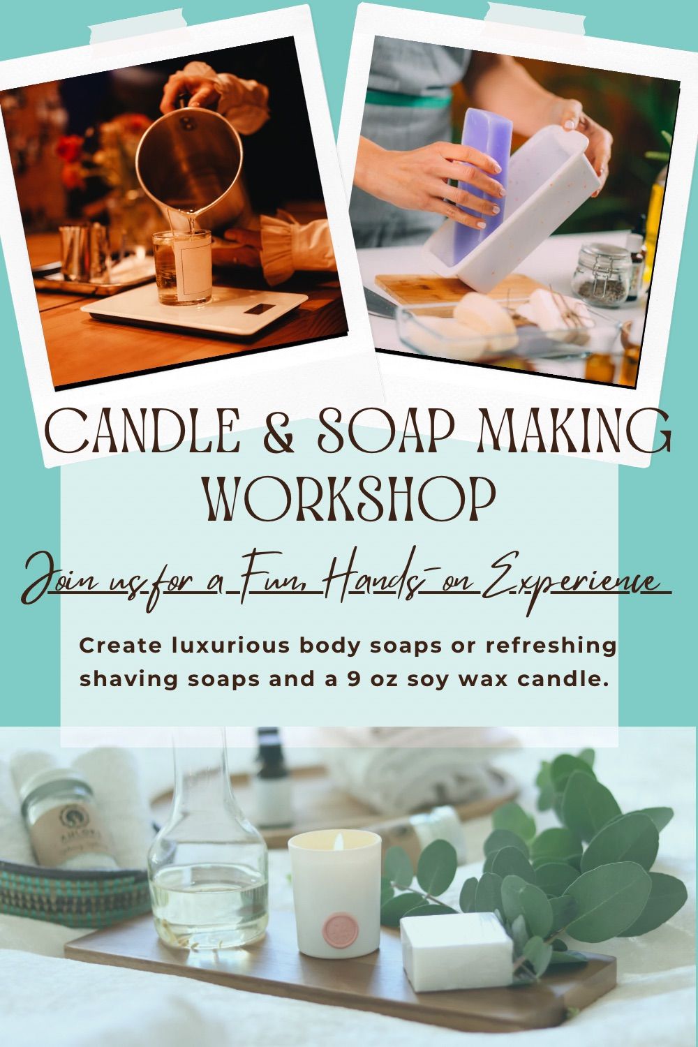 Soap and Candle Making Workshop