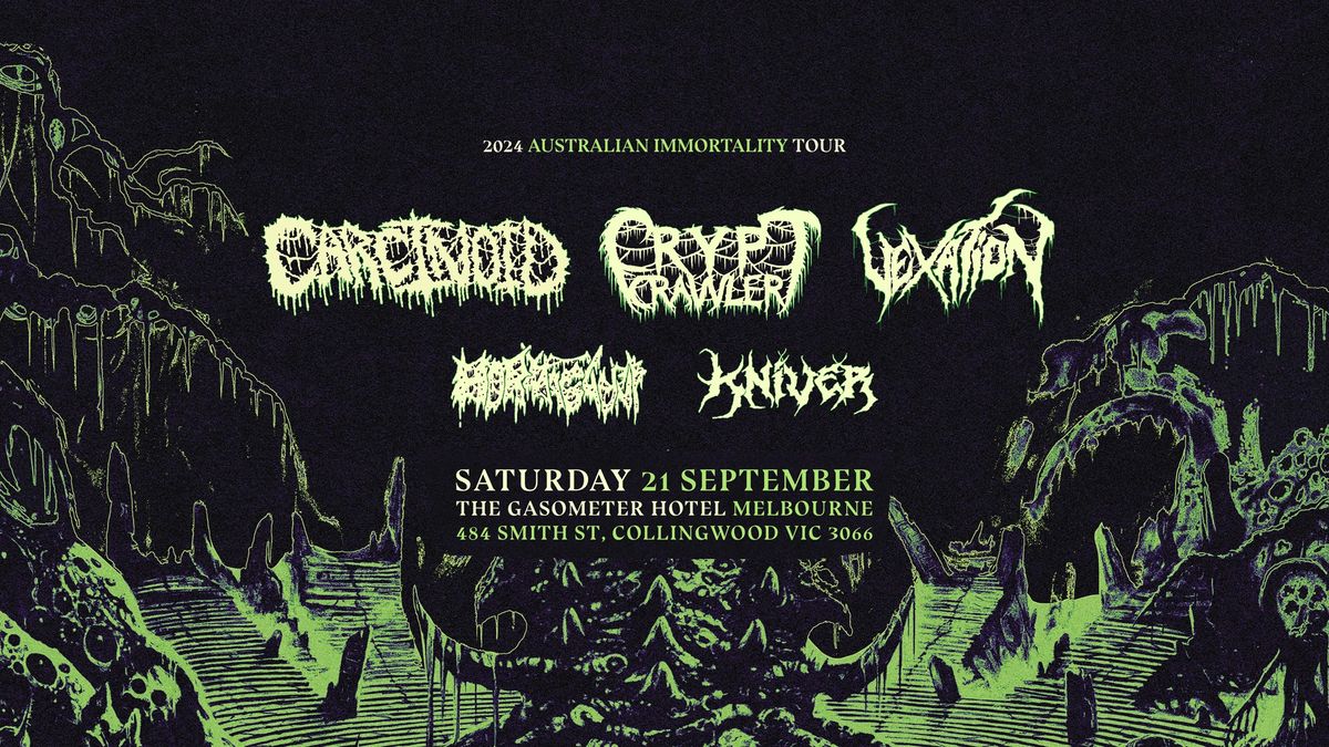 CRYPT CRAWLER @ The Gaso, Melbourne, feat. Carcinoid, Vexation, Hormagaunt & Kniver