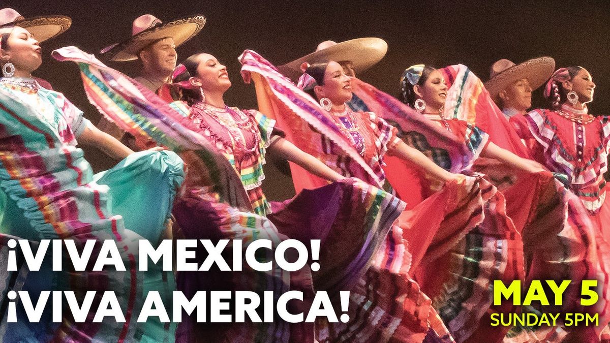 Viva Mexico, Viva America (Concert)