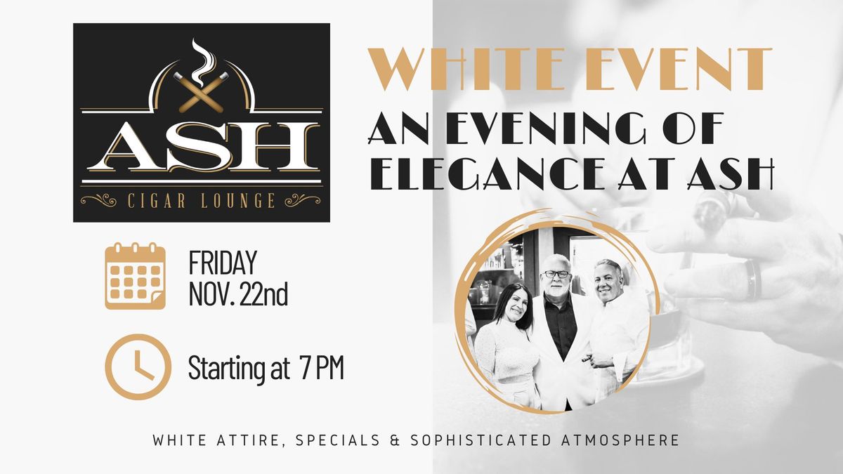 White Event: An Evening of Elegance at Ash