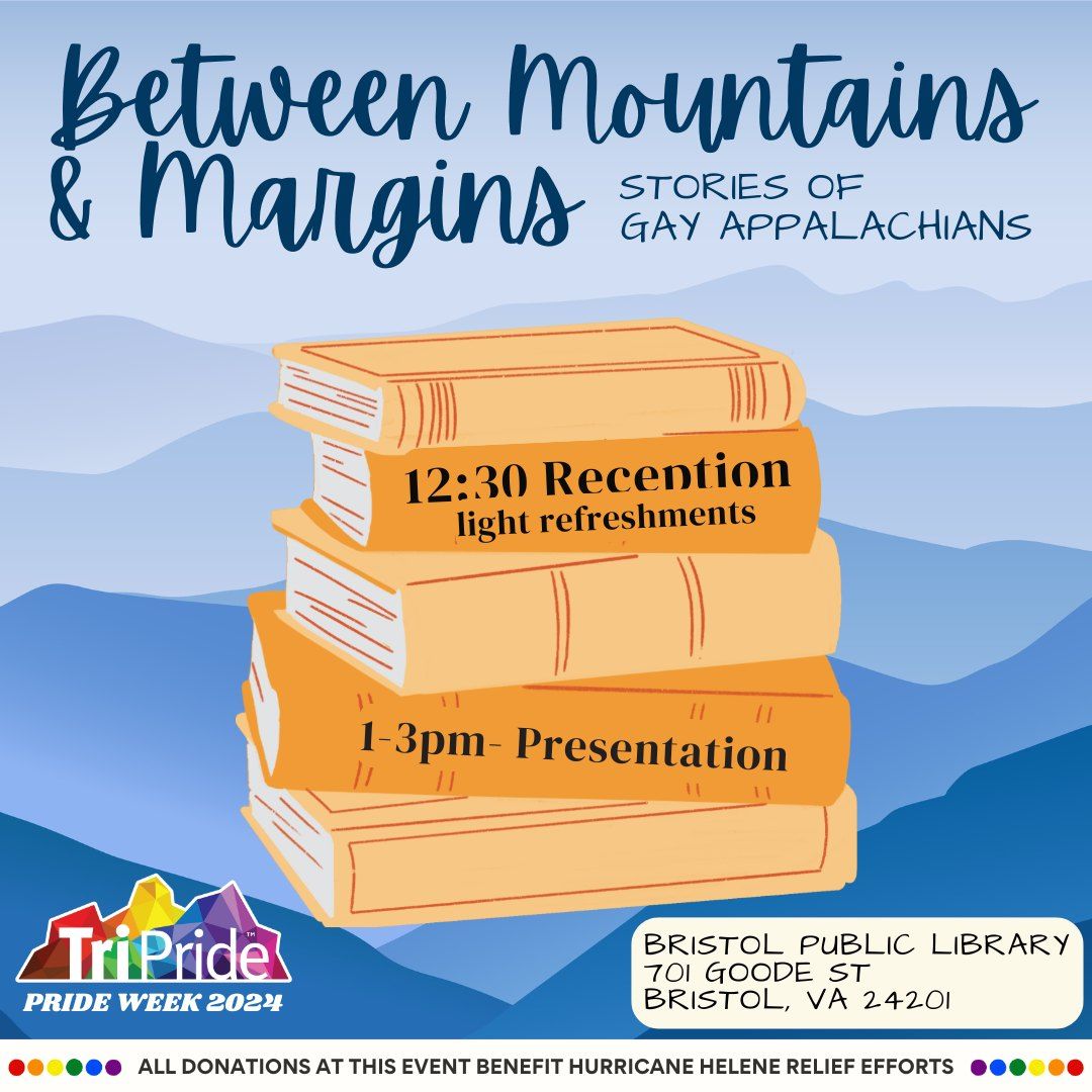 PRIDE WEEK 2024: Between Mountains & Margins: Stories of Gay Appalachians