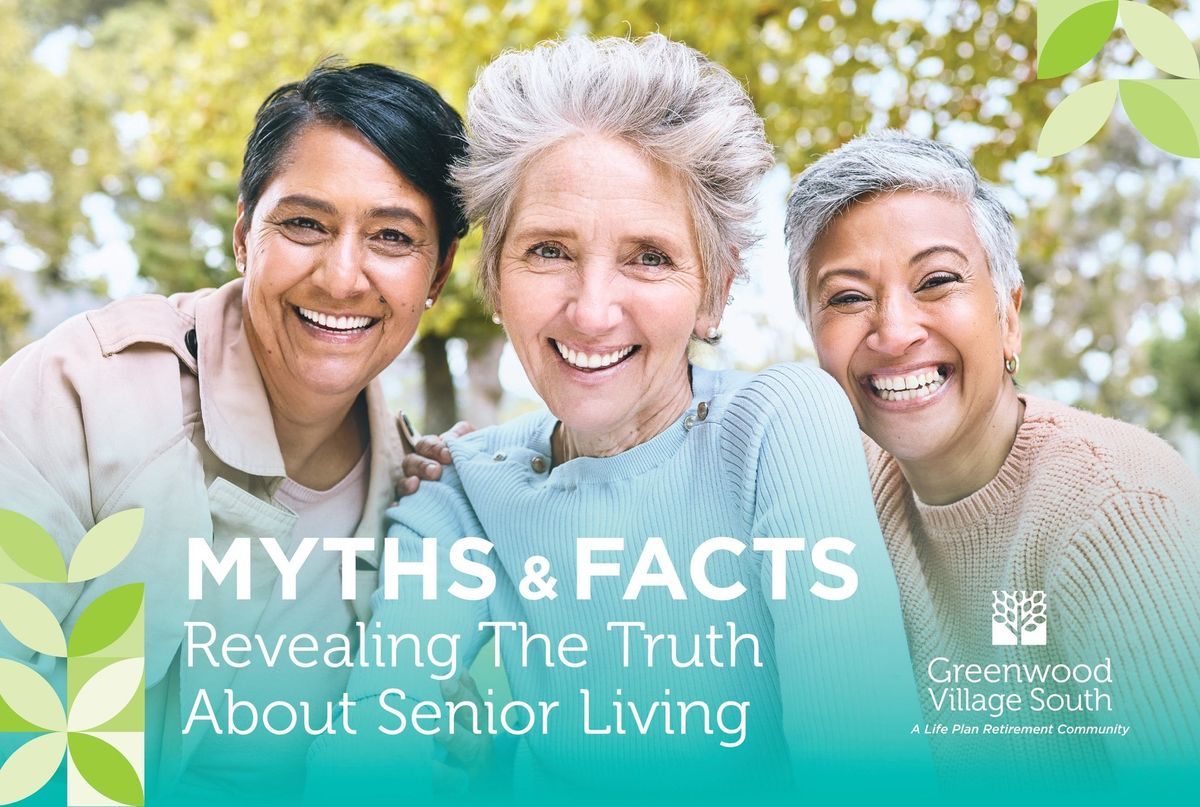 Myths and Facts: Revealing the Truth About Senior Living