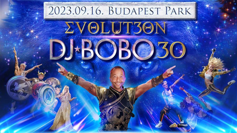 DJ BoBo 30 EVOLUT3ON - Budapest Park