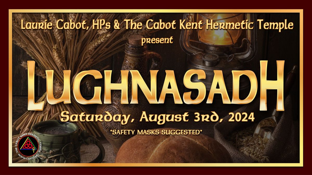 Lughnasadh Ritual: w\/ the Cabot Kent Hermetic Temple In Person & Virtual