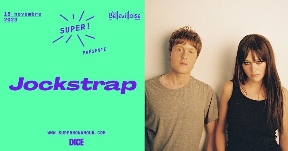 Super! \u2014 Jockstrap \u00e0 la Bellevilloise le 18 novembre 2023