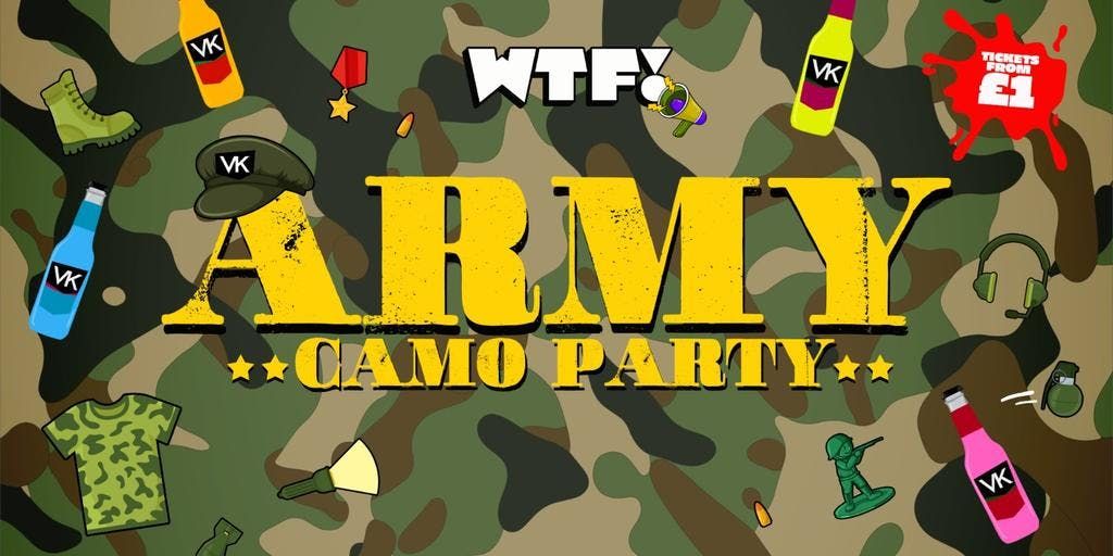 Cameo Bournemouth Friday - WTF Fridays: Army Camo Party