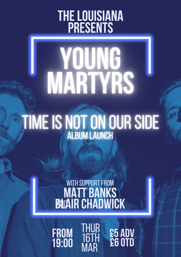 Young Martyrs + Matt Banks + Blair Chadwick