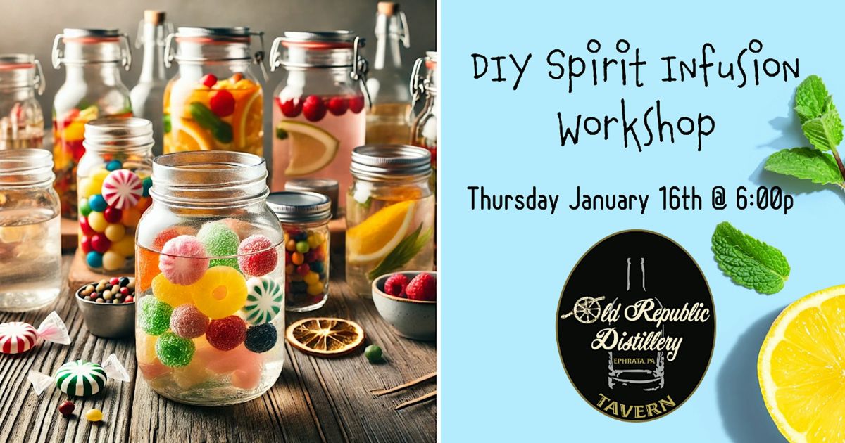 DIY Spirit Infusion Workshop