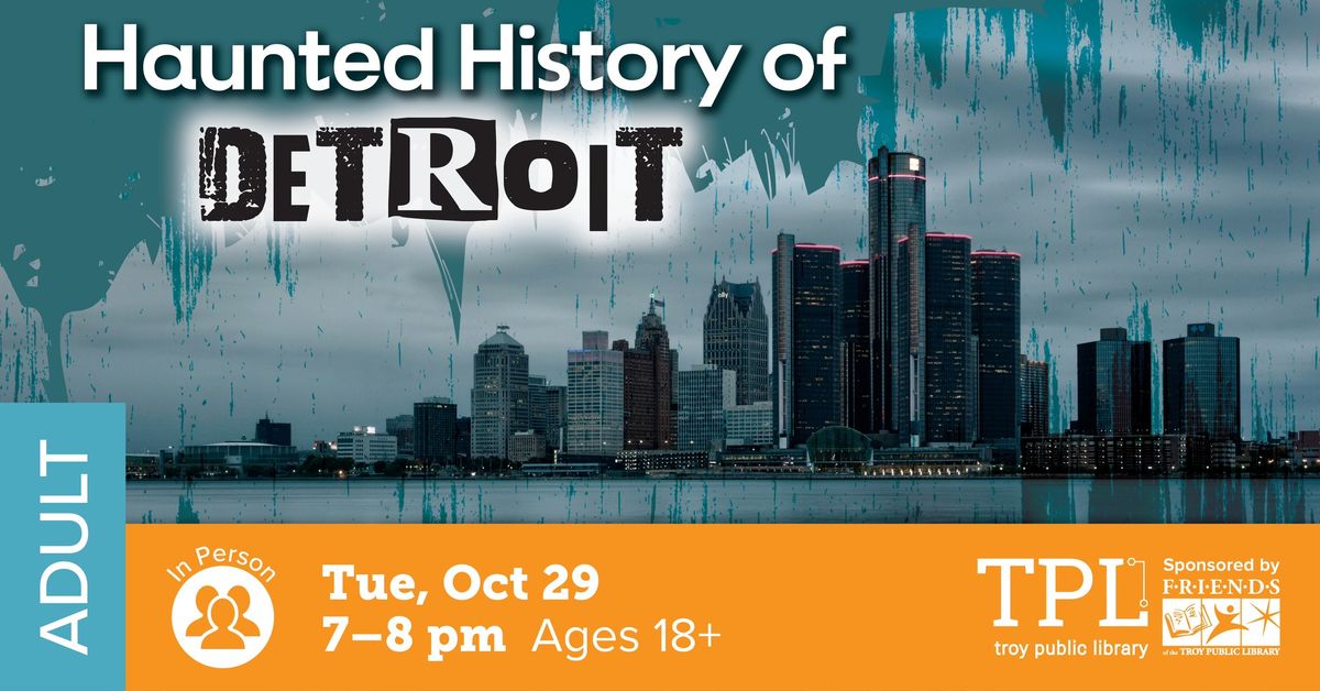 Haunted History of Detroit