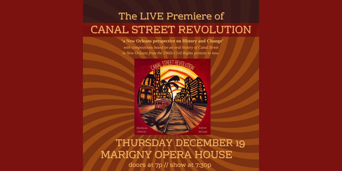 Canal Street Revolution - LIVE