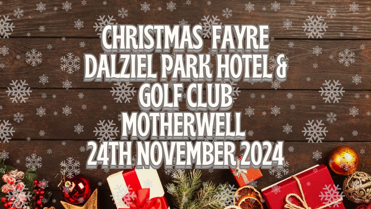 Christmas Fayre @ Dalziel Park Hotel & Golf Club