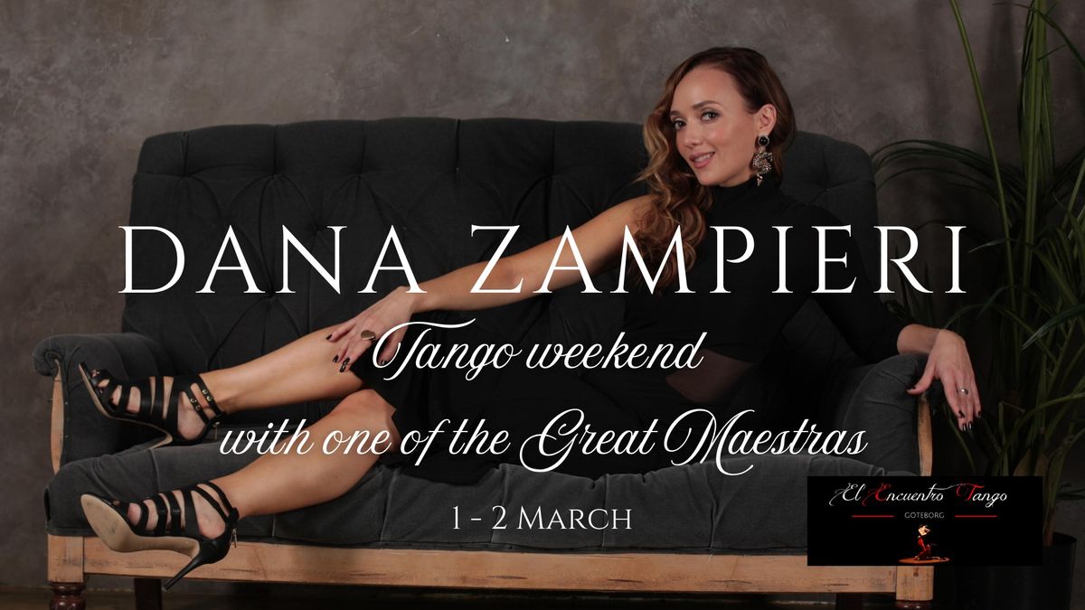 Dana Zampieri in G\u00f6teborg - Tango weekend with one of the great maestras |1 - 2 March