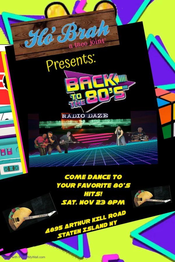 Head back to the 80's with Radio Daze at Ho' Brah South! 